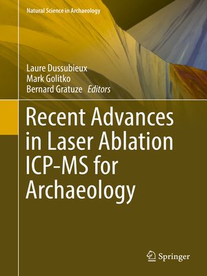 cover image of Recent Advances in Laser Ablation ICP-MS for Archaeology
